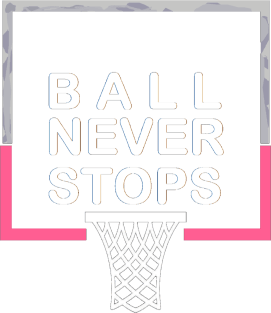 Ball Never Stops Basketball 5 Magnet