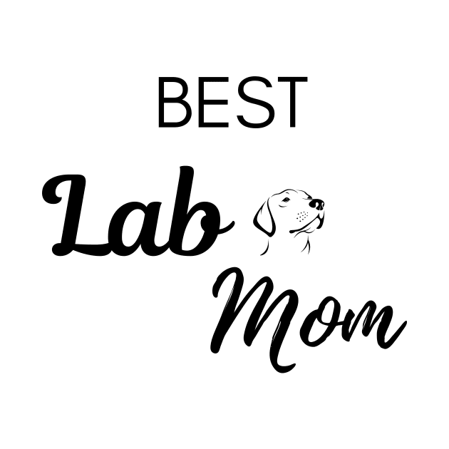 Best Lab Mom - Labrador Retriever by Maful