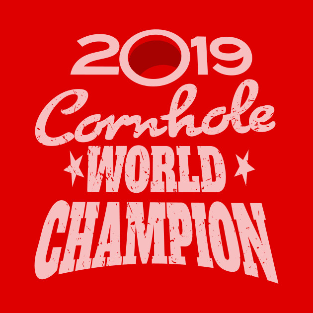 Cornhole World Champion 2019 by chrayk57