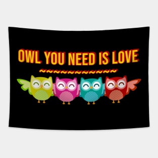 Owl you need is love Tapestry