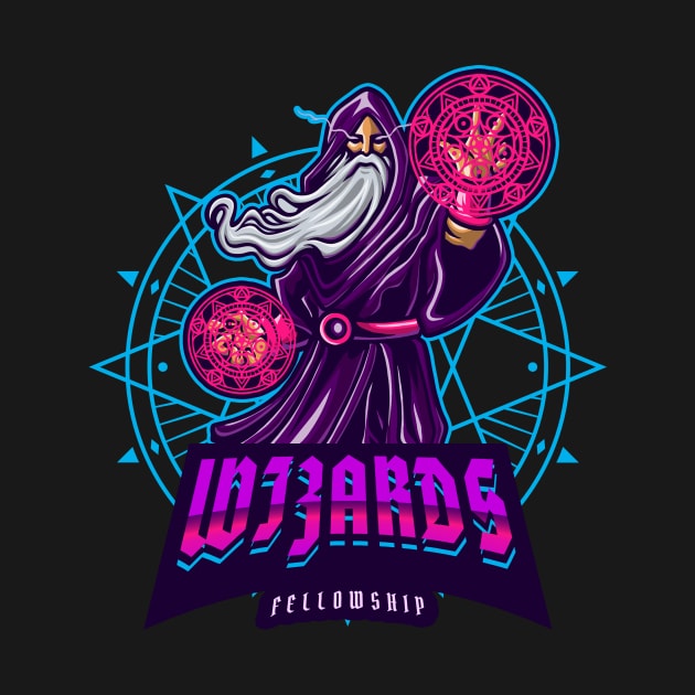 Wizards Fellowship Magic by Tip Top Tee's