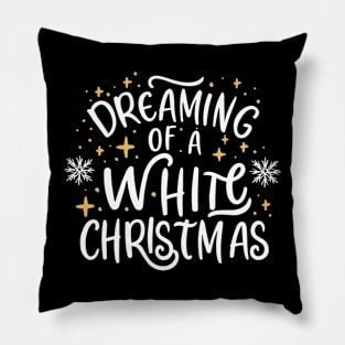 Dreaming of a White Christmas Pillow