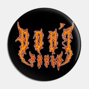 Don't Panic - Death Metal Pin