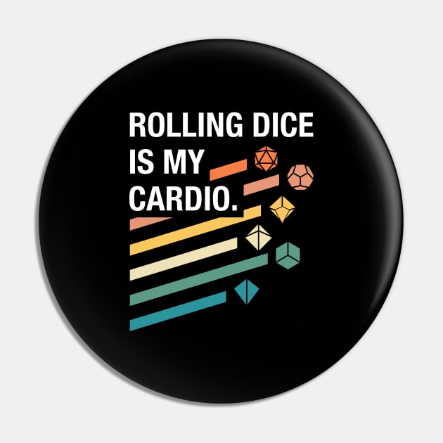 Rolling Dice is My Cardio Pin by pixeptional