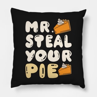 Thanksgiving Mr Steal Your Pie Pillow