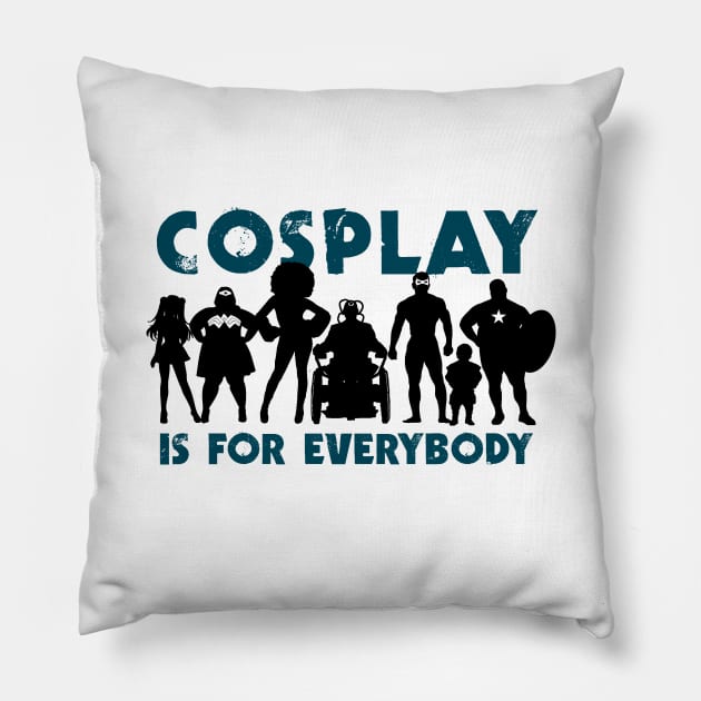 Cosplay is for everybody (version 3) Pillow by YelloCatBean