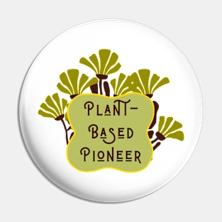 Plant-Based Pioneer Pin