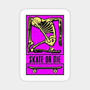 Skeleton Skate or Die (Pink bg) Magnet