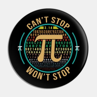 Can't Stop Pi Won't Stop Math Pi Day Funny Maths Club Gifts Pin