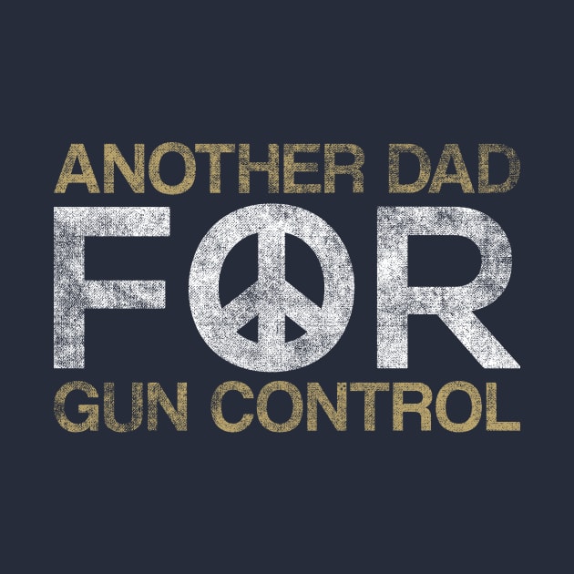 Another Dad For Gun Control by yeoys