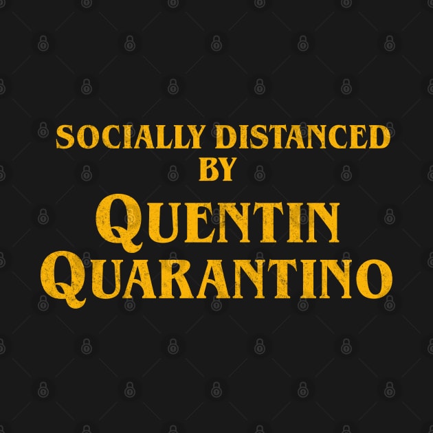 Socially Distanced by Quentin Quarantino by BodinStreet