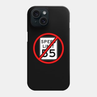 I Can't Drive 55 Phone Case