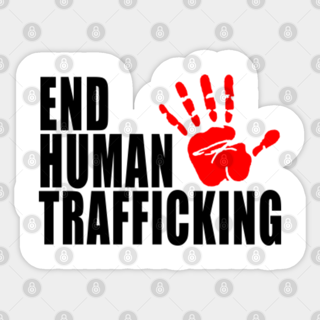 Stop Human Trafficking End Human Trafficking Human Rights Issues Feminism Feminist Protest Women S March Gifts End Human Trafficking 2020 Sticker Teepublic