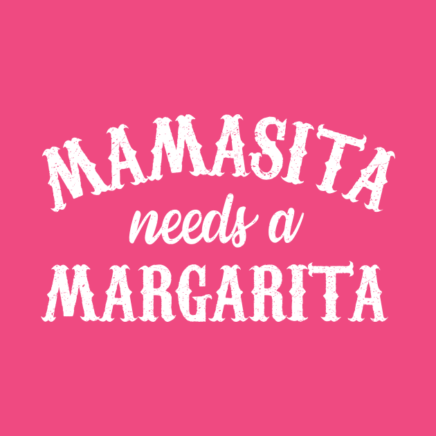 Mamasita Needs a Margarita - Vintage by verde