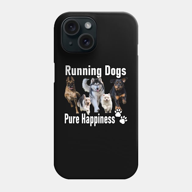 Running Dog, Pure Happiness Phone Case by linann945