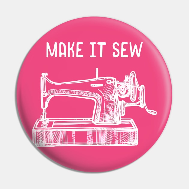 Make It Sew Pin by n23tees