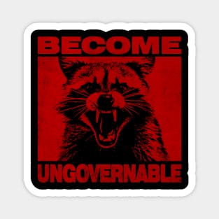 Become Ungovernable Magnet