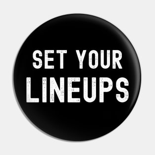 Set Your Lineups Fantasy Football Pin