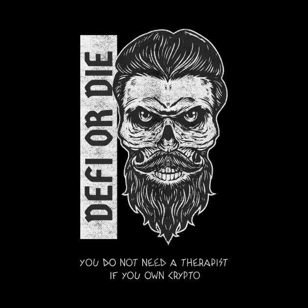 DeFi or Die by Hardfork Wear