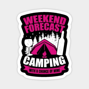 Weekend Forecast Camping With A Chance Of Wine Magnet