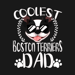 Glasses Coolest Boston Terriers Dog Dad T-Shirt