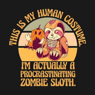 This Is My Human Costume Procrastinating Zombie T-Shirt