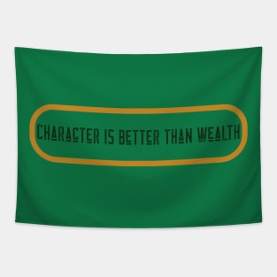 Character Is Better Than Wealth Tapestry