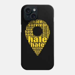 hate survivor Phone Case