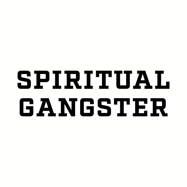 Spiritual Gangster by thedesignfarmer