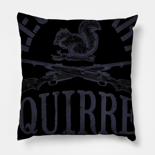 Legendary Squirrel Hunter T shirt Hunting Funny Vintage Gift Pillow by wcfrance4