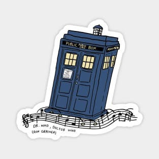 Tardis with Doctor Who Theme Music Magnet