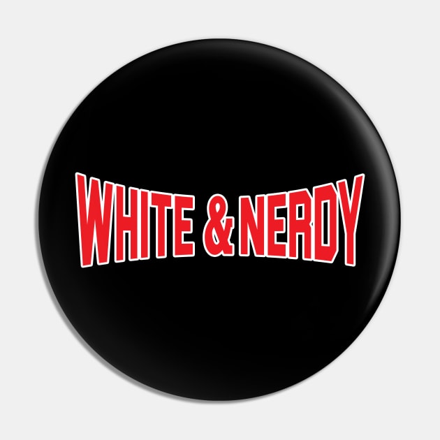 White and Nerdy Pin by Wyld Bore Creative