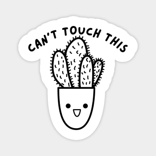 Can't Touch This. Funny Plant, Cactus Lover Design. Magnet