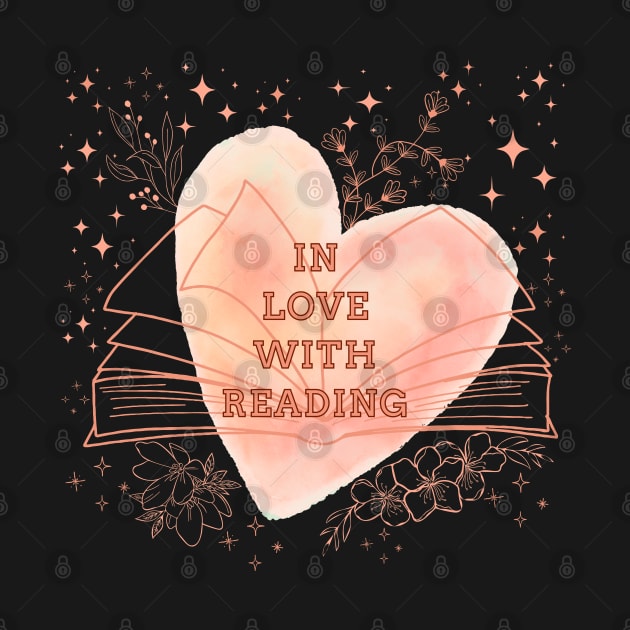 IN LOVE WITH READING - Reading Lover Gift by WISS1ArTs