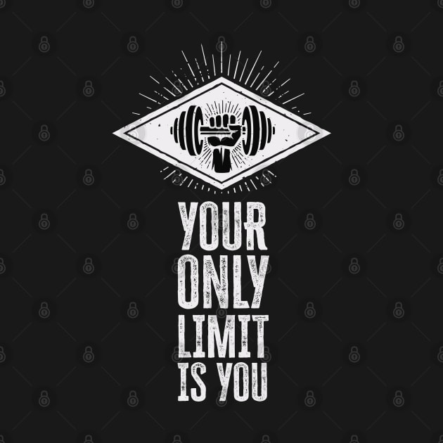 ✪ Your only limit is you ✪ vintage style motivational training quote by Naumovski