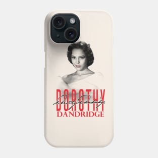 Dorothy Dandridge Phone Case