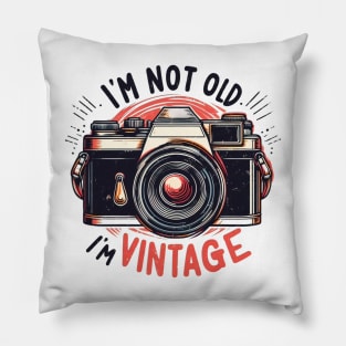 Iam not old i'm vintage Pillow