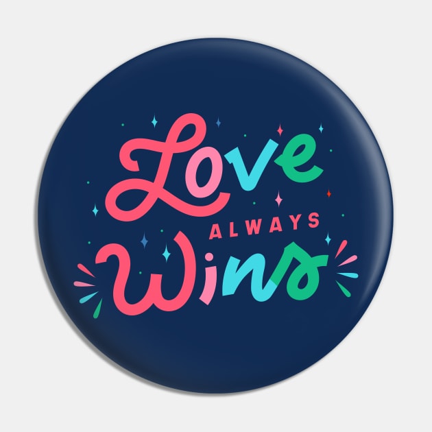 Love Always Wins Word Art Pin by SLAG_Creative