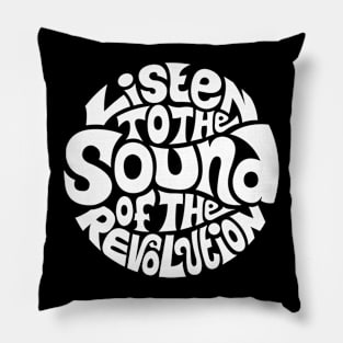 The Sound Of The Revolution - WHITE Pillow