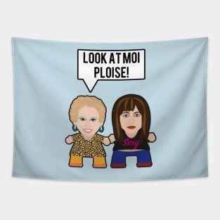 Kath & Kim - Look At Moi Ploise Tapestry