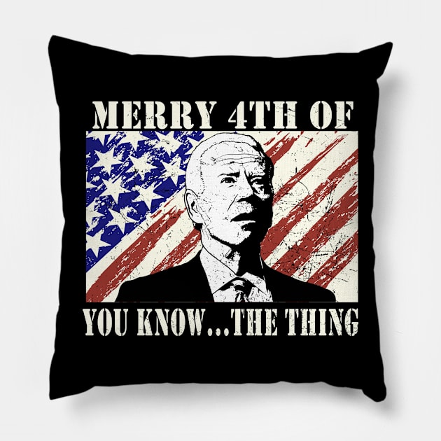 Funny Biden Confused Merry Happy 4th of You Know...The Thing Pillow by nikolay