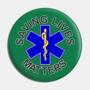 Saving Lives Matters Star of Life Pin