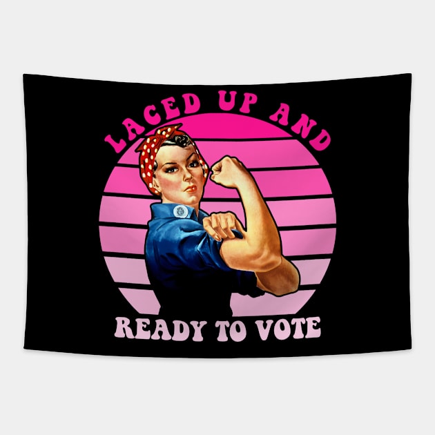 Laced Up And Ready To Vote Tapestry by TASAAGOR