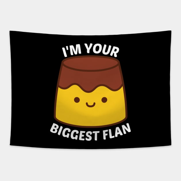 I'm Your Biggest Flan - Flan Pun Tapestry by Allthingspunny