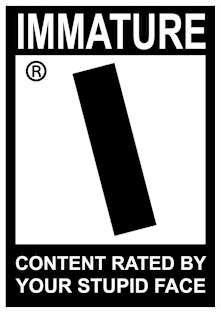 Rated "I" for Immature Magnet