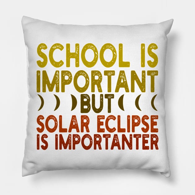School is important but solar eclipse is importanter Pillow by mdr design