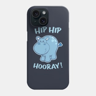 Hip Hip - Hooray! Phone Case