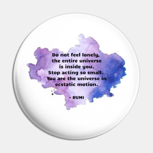 Rumi Quote You are the universe in ecstatic motion Pin