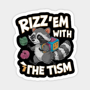 Rizz Em With The Tism - Autism Awareness Day Raccoon For Kids Classic Magnet