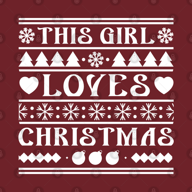 This Girl Loves Christmas by VectorPlanet